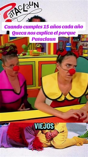 Cuando cumples 15 años: La explicación de Queca