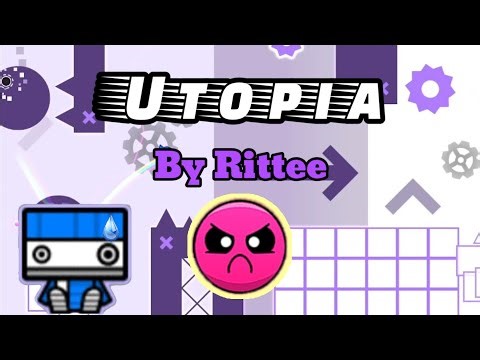 Utopia (By Rittee) Tough Level - Geometry Dash (Easy Purgatori ?)