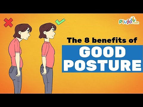 The 8 Benefits of Good Posture | Benefits of Good Posture | Plufo