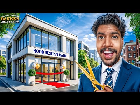 I Opened My Own Reserve Bank 🤑!! Banker Simulator #1