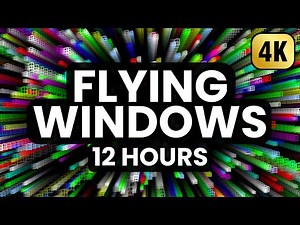 Flying Windows Screensaver 12 Hours (4K Remaster) - No loop, no ads in middle