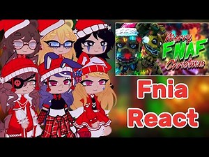 Fnia react to Merry Fnaf Christmas by JTM Collab ||Gacha x FnaF||-||Merry Christmas||🎄☃️