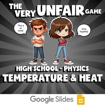 Temperature & Heat VERY UNFAIR GAME - No Prep Physics Science Review Activity
