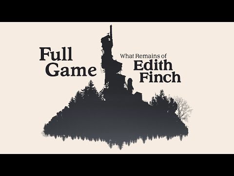 What Remains Of Edith Finch - Gameplay Walkthrough | FULL GAME | All Achievements