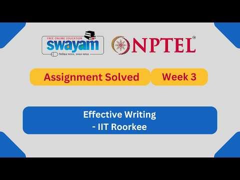 Effective Writing Week 3 || NPTEL ANSWERS 2026 #nptel #nptel2026 || NPTEL 2026 #myswayam