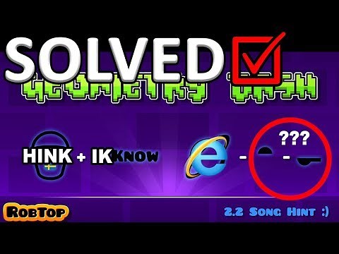 Geometry Dash 2.2 New Song Hint SOLVED [Hinkik - Explorers]