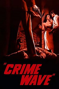 Crime Wave (1954) - Movie