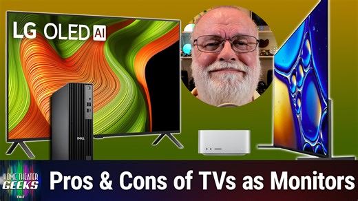 Home Theater Geeks: TV as Computer Monitor | TWiT.TV