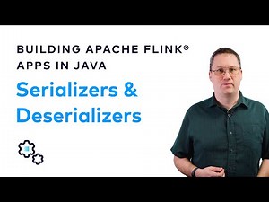 Flink Serializers and Deserializers
