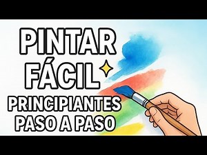 👉 “Cómo Pintar Fácil para Principiantes 🎨 | Guía Paso a Paso de Pintura”