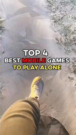 Top 4 Best Single Player Games For Android & iOS 😔