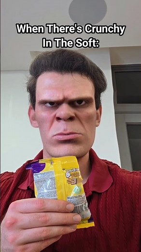 When There Is Unexpected Crunchy In The Soft.