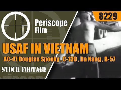 USAF IN VIETNAM - AC-47 Douglas Spooky , C-130 , Da Nang , B-57 8229