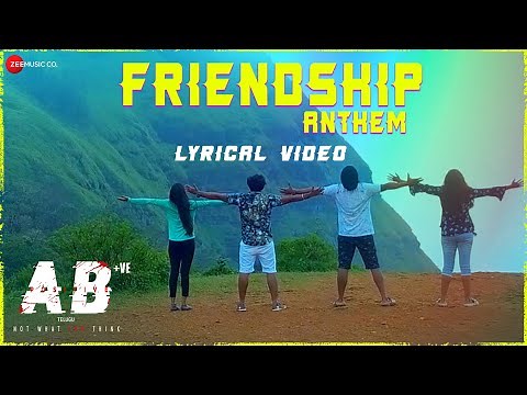Friendship Anthem - Lyrical | AB Positive (Telugu) | Vijay Karthek Thota & Aditi Rao | Santhosh B