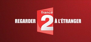 Regarder France 2 direct depuis l'étranger - LesMeilleursVPN.com