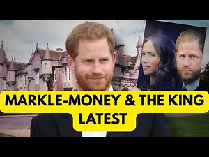 MARKLE,MONEY & THE KING - WHAT YOU DON’T KNOW LATEST #meghan #princeharry #kingcharles