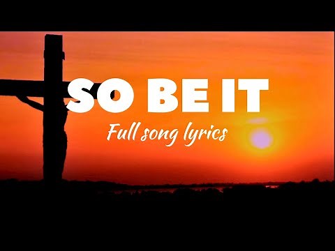So Be It | Elevation worship (feat. Tiffany Hudson) | Worship Lyrics ✝️ GloriaVerse