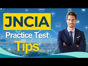 JNCIA Practice Test Tips 2026 Juniper Networks Certified Internet Associate - ALL You Need to Know