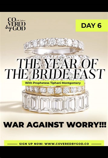 [DAY 6 OF 25] THE WAR AGAINST WORRY | TO JOIN #THEYEAROFTHEBRIDE FAST, ENTER YOUR EMAIL HERE: THEYEAROFTHEBRIDEFAST.com #TYOTB