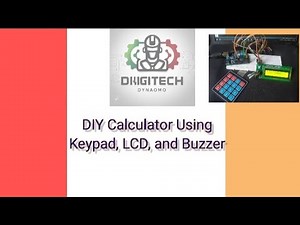 DIY Calculator Using Keypad, LCD, and Buzzer