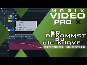 Ease In / Ease Out - MAGIX VIDEO PRO X - Tutorial Deutsch Fortgeschritten
