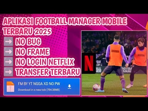 APK FOOTBALL MANAGER MOBILE MOD VERSI TERBARU UPDATE 2025
