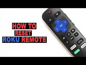 How to Reset a Roku Remote: Is Your Roku Remote Not Working?