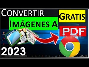 CONVERTIR IMAGENES A PDF GRATIS 2023