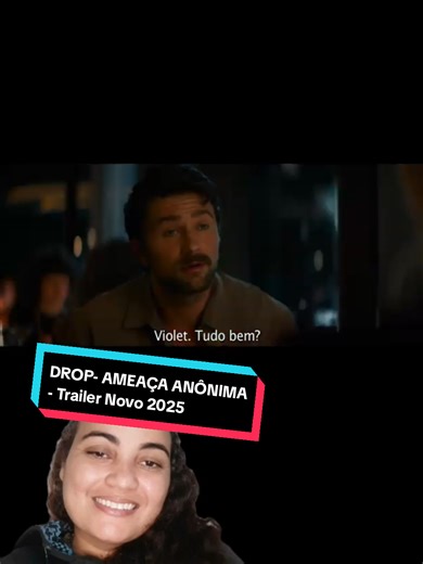 DROP- AMEAÇA ANÔNIMA - Trailer Novo 2025 #dropameaçaanonima #cinema #trailer #dica #dicadefilme #sugestõesdefilmes #indicaçõesdefilmes #sugestaodefilmes #dicasdefilmes #indicaçãodefilme #filme #filmes #tiktokbrasil #tik_tok #tiktok
