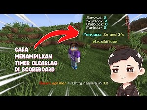 Cara Menampilkan TIMER CLEARLAG di SCOREBOARD | Secuil Minecraft Tutorial