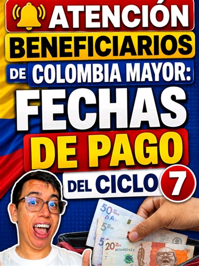 Fechas de pago Ciclo 7 Colombia Mayor y registro de MOVii