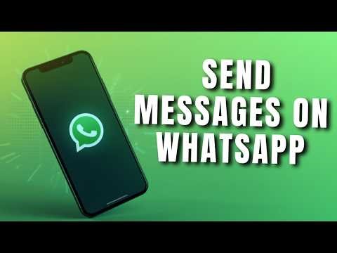 How to Send Messages on WhatsApp 2026?