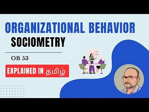 Organizational Behavior - Sociometry