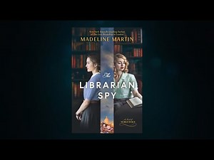 Madeline Martin's "The Librarian Spy"