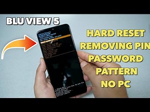 BLU View 5 Hard Reset Removing PIN, Password, pattern No PC