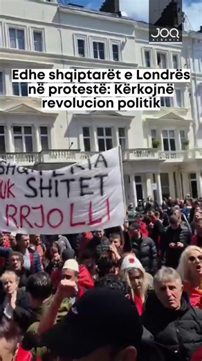 Protestë e shqiptarëve në Londër për Edi Rama dhe Sali Berisha