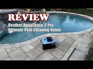 Beatbot AquaSense 2 Pro Review: 5-in-1 Pool Cleaning Robot 2025