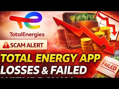 Total Energy App Withdrawal Problem | Total Energy App Withdrawal | Total Energy App Closed Or Not