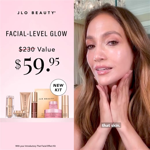 👏 My NEW skincare kit just launched! It's called That Facial Effect Kit. Turn your skincare routine into a Facial Effect ritual. Get 6 products 2 FREE GIFTS for only $59.95 with your introductory order 😍 | Jennifer Lopez