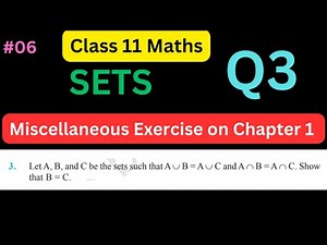 Class 11 maths Ch 1 Miscellaneous Exercise Q3 || Class 11 maths Chapter 1 Sets || NCERT || CBSE