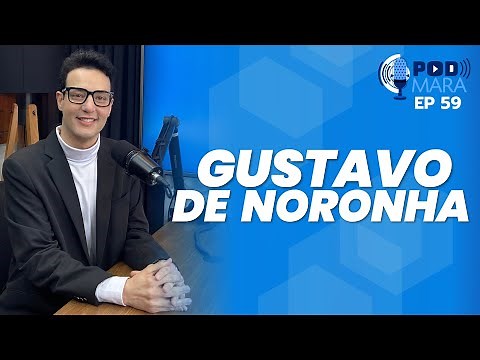 O CRIADOR DO MÉTODO DE APRENDIZAGEM REVERSA PARA FALAR INGLÊS: GUSTAVO DE NORONHA | PODMARA #059