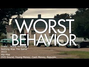 Drake - Worst Behavior (Lyrics) (HQ)