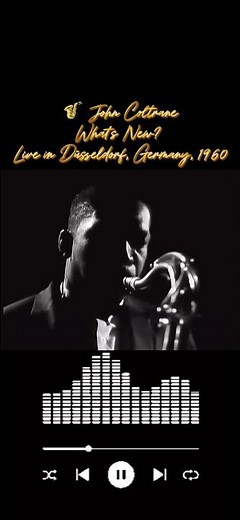 🎷 John Coltrane – What's New? (Live in Düsseldorf, Germany, 1960) #musichistory