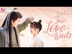 【Multi-sub】EP16 True Love Waits | Li Jiaqi, Bi Wenjun | HiDrama