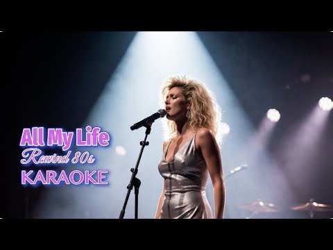 KARAOKE | 💖🎶 All My Life | 80s Slow Rock Power Ballad | Emotional Love Song