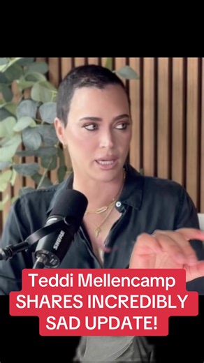 Teddi Mellencamp Shares Heartbreaking Update