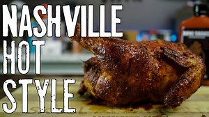 How to Make Nashville Hot Chicken on the Rotisserie – Spicy, Juicy, Perfect