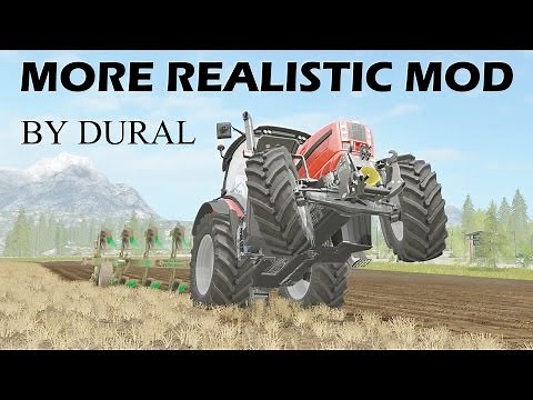 Farming Simulator 17 Presentazione More Realistic Mod by Dural