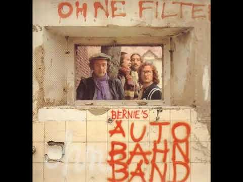 Bernie’s Autobahn Band - Ohne Filter - 09 - Stacheldrahtblues