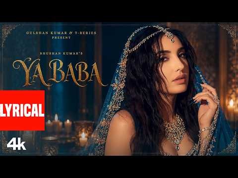 YA BABA (Lyrical Video) - NORA FATEHI | SANJOY | SHILPA RAO | VAYU | BHUSHAN KUMAR
